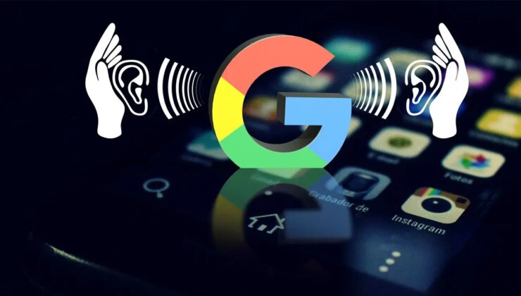 Google, kullanıcılarını gizlice dinlediği iddiası üzerine 68 milyon dolar ödemeyi kabul etti