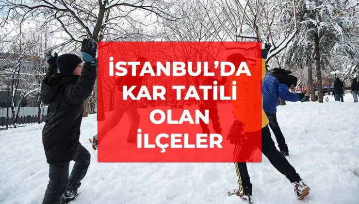 İstanbul kar tatili olan ilçeler! 5 ilçede okullar tatil! 2 Ocak 2026 İstanbul hangi ilçelerde okullar tatil?