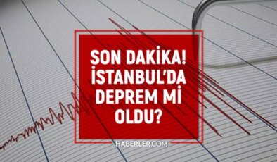 İstanbul’da deprem mi oldu? SON DAKİKA! 1 Ocak İstanbul’da az önce nerede deprem oldu?