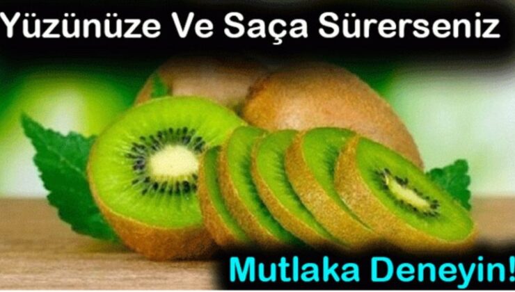 Kiviyi böyle bilmezdik! Yüze ve saça sürmenin faydası şaşırttı…