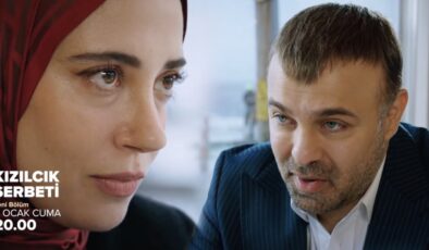 Kızılcık Şerbeti 120. bölüm 2. fragman: Asil’den Nursema’ya aşk itirafı!