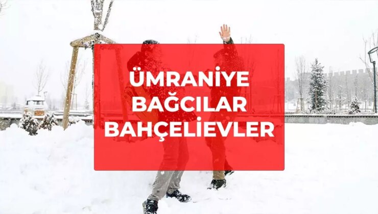 Ümraniye, Bağcılar, Bahçelievler okullar tatil mi? 2 Ocak 2026 Son Dakika yarın okullar tatil mi?