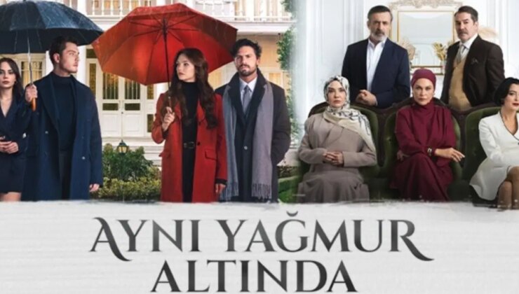 Aynı Yağmur Altında dizisinin konusu ne, oyuncuları kim? Aynı Yağmur Altında dizisi ne zaman başlayacak?