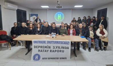 Hatay Depremzede Derneği’nden ‘deprem’ raporu: ‘Bu rapor bir itirazdır, bir hesap sorma çağrısıdır’