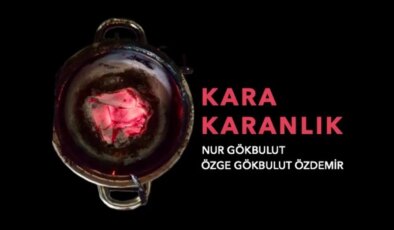 ‘Kara Karanlık’ sergisi kapılarını açıyor