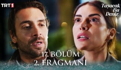 Taşacak Bu Deniz 17. bölüm 2. fragmanı: Esme, yine yanacak! Koçari’nin yeni sevgilisi…