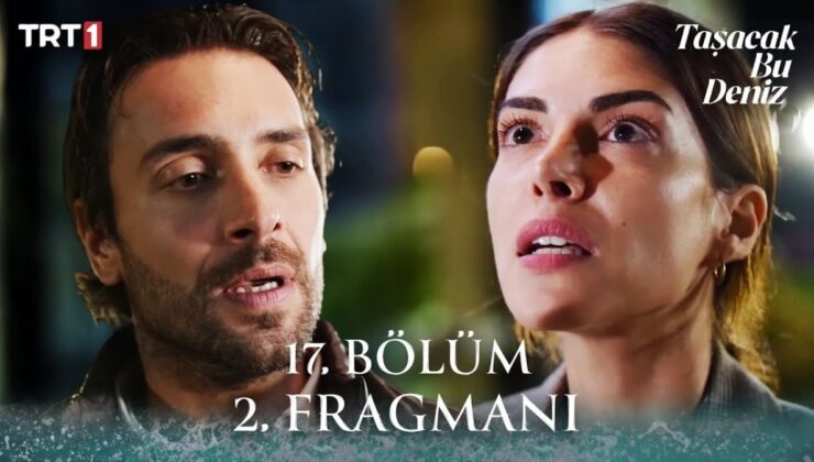 Taşacak Bu Deniz 17. bölüm 2. fragmanı: Esme, yine yanacak! Koçari’nin yeni sevgilisi…