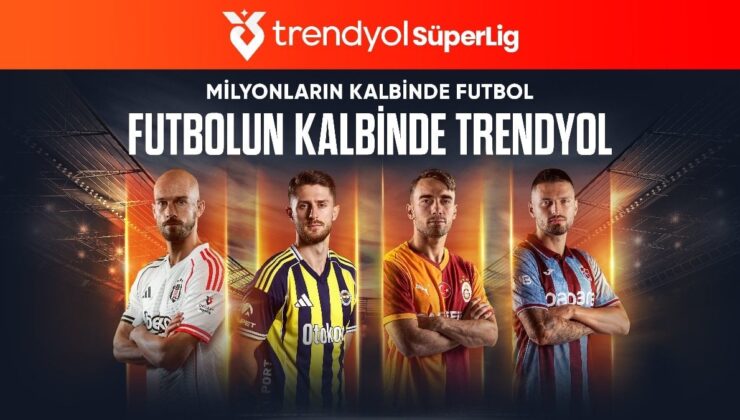 Trendyol, yıldız futbolcularla Süper Lig isim sponsorluğunu kutluyor