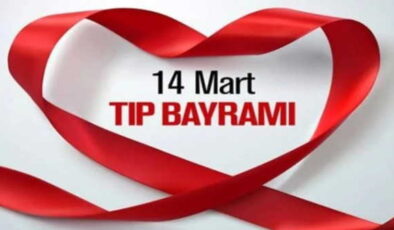 14 Mart Tıp Bayramı nedir? 14 Mart Tıp Bayramı neden kutlanır? 14 Mart Tıp Bayramı tarihçesi