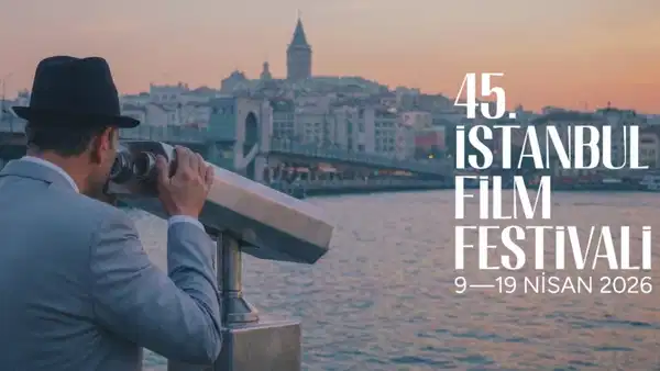 45. İstanbul Film Festivali, 9 Nisan’da başlıyor