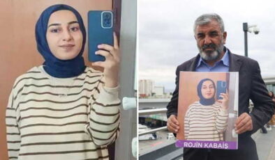 Babası açıkladı: Rojin Kabaiş’in cep telefonu Çin’e gönderilecek