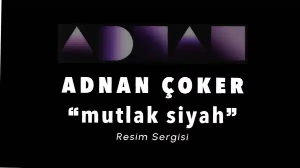 ‘Mutlak Siyah: Adnan Çoker Resim Sergisi’ Ankara’da sergilenecek