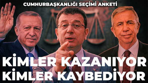 Cumhurbaşkanlığı seçimi anketi: Erdoğan İmamoğlu ve Yavaş’a kaybediyor
