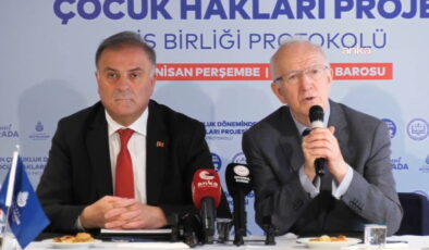 İBB ve İstanbul Barosu’ndan çocuk hakları için iş birliği