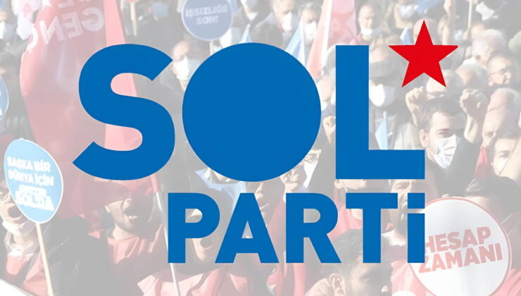 SOL Parti ‘mutlak butlan’a karşı halk yürüyüşüne çağırıyor