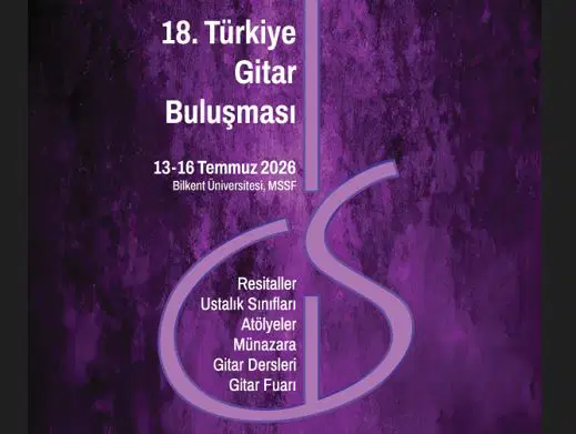 18. Türkiye Gitar Buluşması Bilkent’te başlıyor