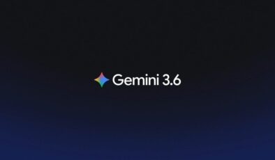 Google yapay zeka ailesini genişletiyor: Gemini 3.6 Flash ve 3.5 Flash Lite duyuruldu