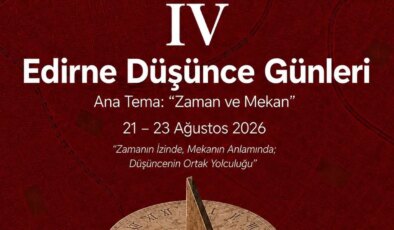 Edirne Düşünce Günleri’nin 4’üncüsü düzenleniyor