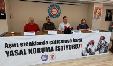 TTB ve Birleşik Metal-İş’ten aşırı sıcak uyarısı: ‘İşçilerin hayatı ertelenemez’