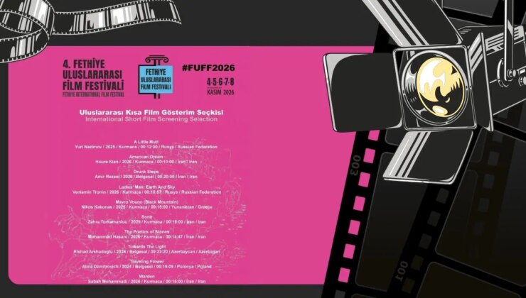 4. Fethiye Uluslararası Film Festivali’nde kısa film seçkisi açıklandı