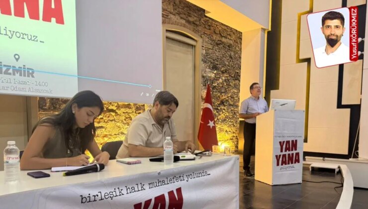 İzmir’de birleşik muhalefet buluşması: Bir araya gelmek zorundayız