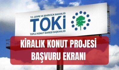 TOKİ KİRALIK KONUT BAŞVURU EKRANI (e-Devlet başvuru ekranı) TOKİ kiralık konut projesine nereden, nasıl başvurulur?