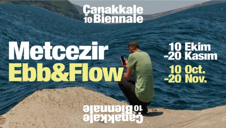 10. Çanakkale Bienali, ‘Metcezir’ temasıyla açıldı