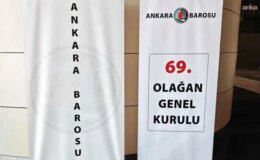 Ankara Barosu’nun 69. Olağan Genel Kurulu başladı: 4 aday yarışacak