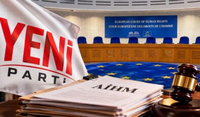 YENİ Parti’den mutlak butlan kararına karşı AİHM hamlesi: Yargıtay beklenmeyecek